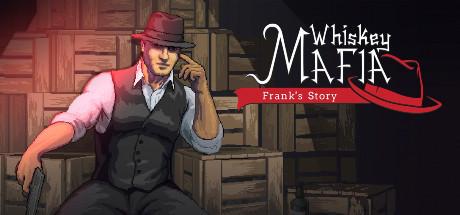Whiskey Mafia: Frank's Story (IndieGala)
