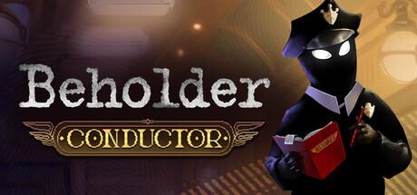 Beholder: Conductor (Mobile)